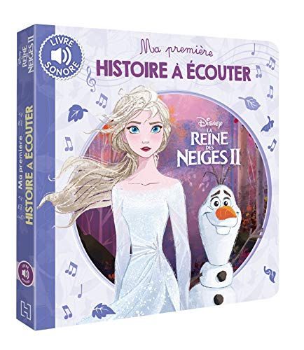 LA REINE DES NEIGES 2 - Ma Première Histoire à écouter - Livre Sonore
