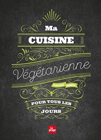 Ma cuisine végétarienne pour tous les jours NED