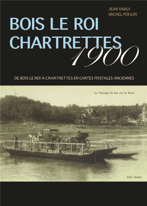 Bois le roi, Chartrettes 1900