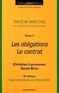 Droit Civil - Tome 3 - les Obligations- le Contrat