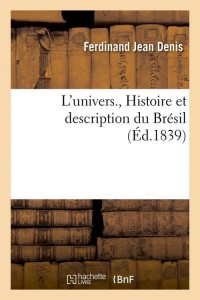 L'univers. , Histoire et description du Brésil (Éd.1839)