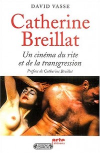 Catherine Breillat : Un cinéma de la transgression