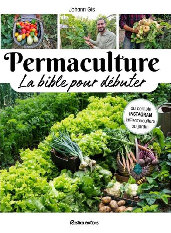 Permaculture, la bible pour débuter