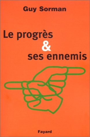 Le progrès et ses ennemis