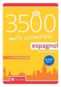 Espagnol: Les 3500 mots essentiels - Niveau B2-C1