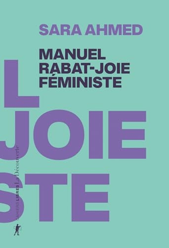 Le manuel de la rabat-joie féministe