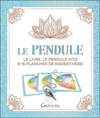 Le pendule - Coffret - Le livre, le pendule Kito & 16 planches de radiesthésie