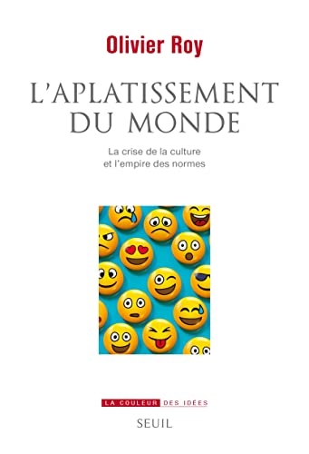 L'Aplatissement du monde . La crise de la culture et l'empire des normes