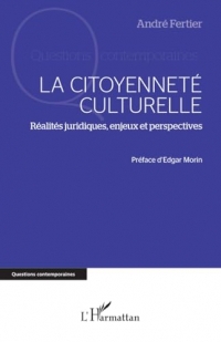 La citoyenneté culturelle: Réalités juridiques, enjeux et perspectives