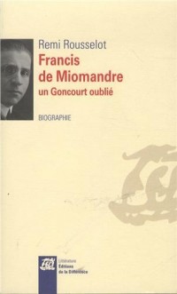 Francis de Miomandre, un Goncourt oublié