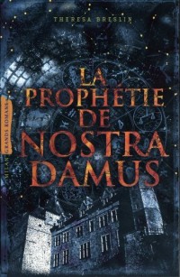 La prophétie de Nostradamus