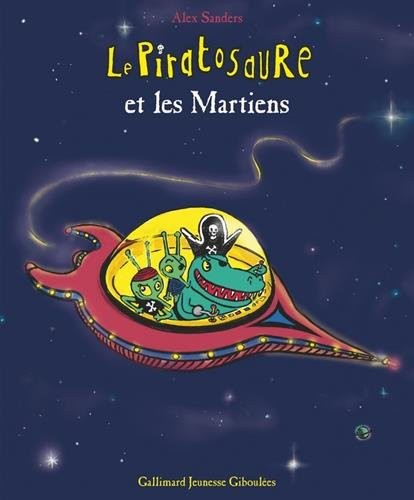 Le Piratosaure et les Martiens