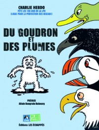 Du goudron et des plumes - Charlie Hebdo fête les 100 ans de la ligue pour la protection des oiseaux