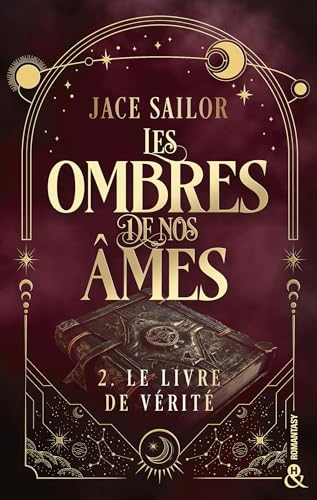 Les Ombres de nos Âmes # 2 - Le livre de vérité