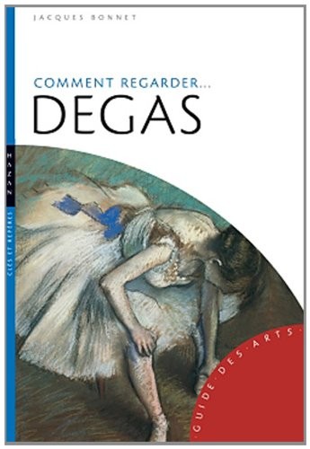 Comment regarder Degas