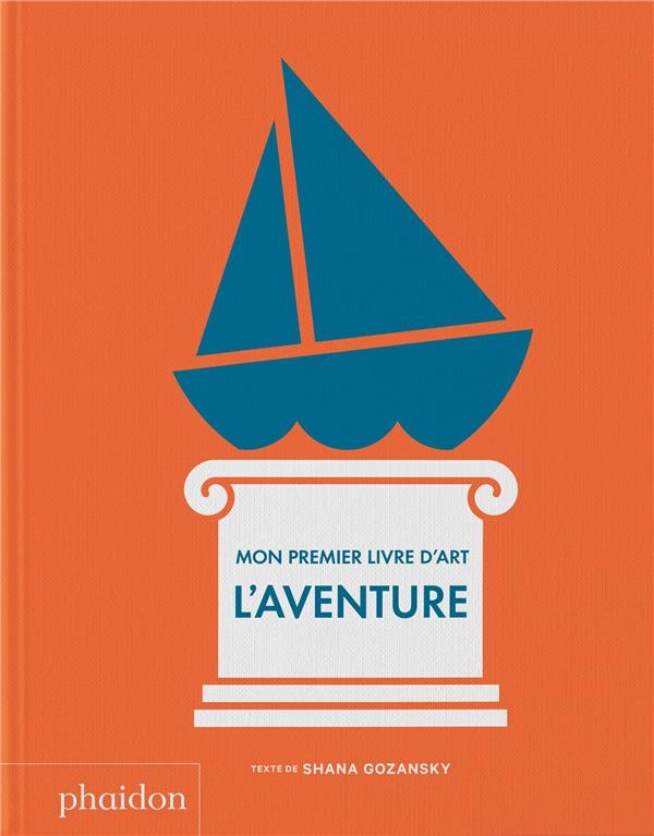 MON 1ER LIVRE D'ART : L'AVENTURE