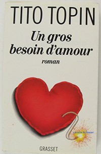 Un Gros besoin d'amour