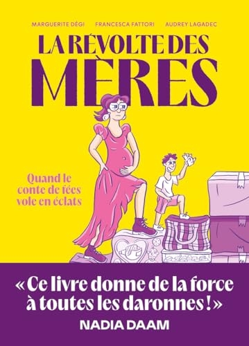 La révolte des mères - Guide de survie pour mères solos