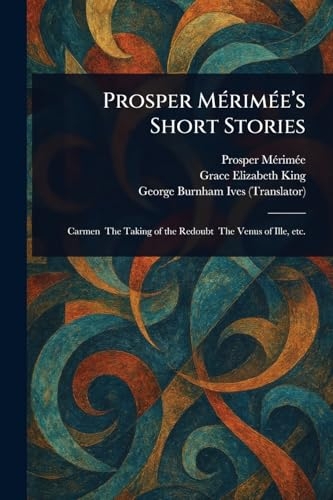 Prosper Mérimée's Short Stories [9781023518659]