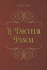 Le Docteur Pascal: Édition en gros caractères