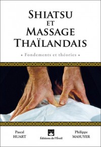 Shiatsu et massage thaïlandais : Fondements et théories