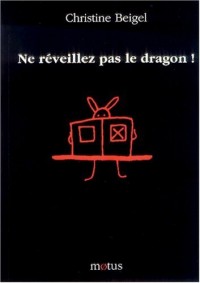 Ne réveillez pas le dragon