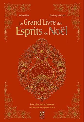 Grand Livre des Esprits de Noël (le)