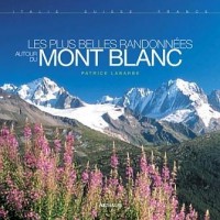 Les plus belles randonnées autour du Mont Blanc