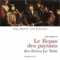 Le Repas de paysans des frères Le Nain