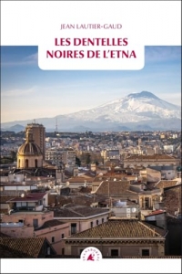 Les Dentelles noires de l’Etna