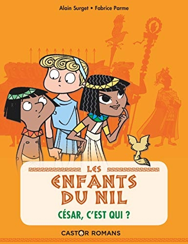 Les enfants du Nil, Tome 2 : César, c'est qui ?