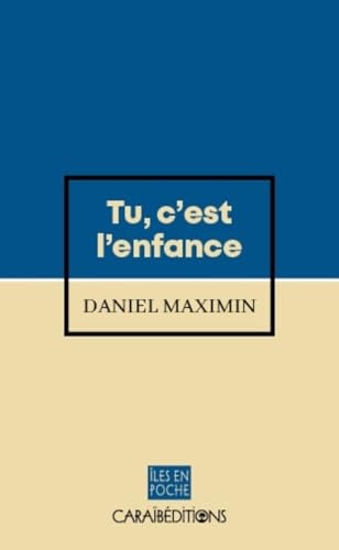 Tu, c'est l'enfance