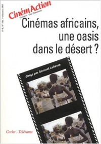 CinémAction N° 106 premier trimestre 2003 : Cinémas africains, une oasis dans le désert ?