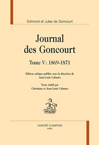 Journal des Goncourt: Tome 5, 1869-1871