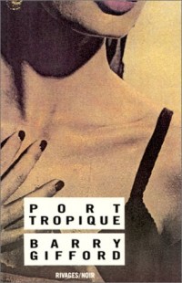 PORT TROPIQUE. 2ème édition