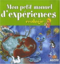 Mon petit manuel d'expériences : Ecologie