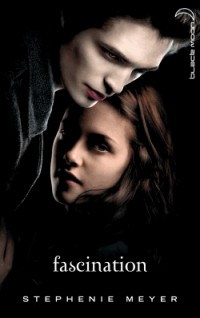 Saga Twilight - Tome 1 - Fascination (avec affiche en couverture)