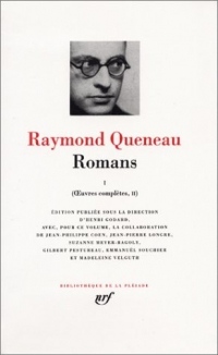 Queneau, Oeuvres complètes tome 2 : Romans tome 1