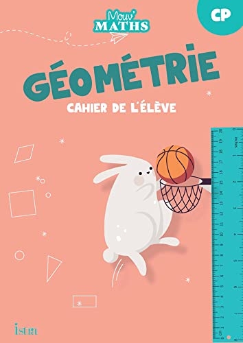 Mouv' Maths - Cahier de géométrie CP - Ed. 2023