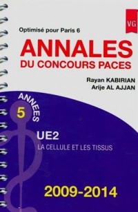 Annales du concours PACES UE2 2009-2014 : Optimisé pour Paris 6