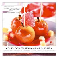 CHIC, DES FRUITS DANS MA CUISINE!