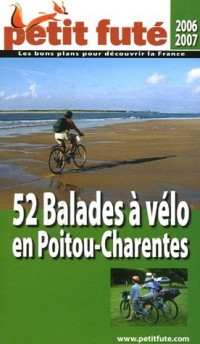 52 Balades à vélo en Poitou-Charentes