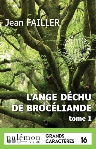 L'ange déchu de Brocéliande: Tome 1