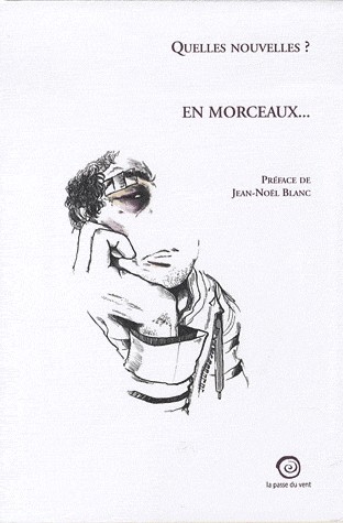 En morceaux... : Quelles nouvelles ?