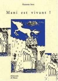 Mani est vivant !