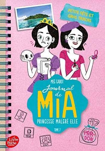 Journal de Mia, princesse malgré elle - Tome 7: Petite fête et gros tracas