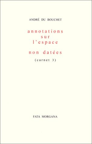 Annotations sur l'espace, non datées (carnet 3)