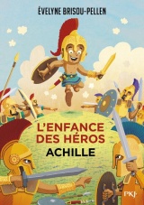 L'enfance des héros - tome 03 : Achille (07) [Poche]
