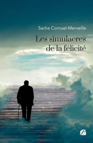 Les simulacres de la félicité