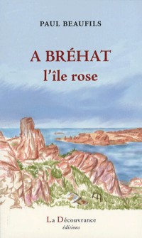 A Bréhat l'île rose